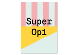 Design Grußkarte Super Opi von Kleine Prints