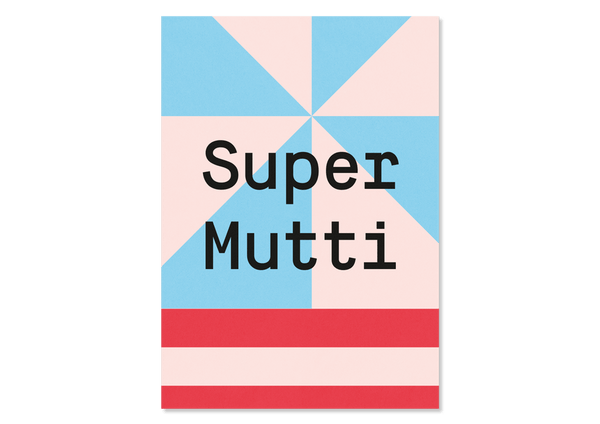 Grußkarte Supi Mutti von Kleine Prints