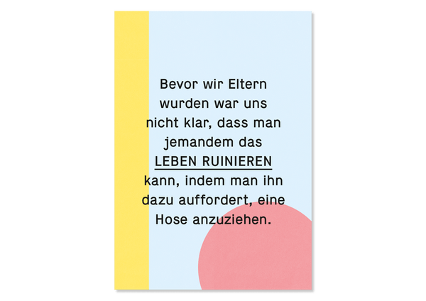 Spruch Postkarte Hose von Kleine Prints